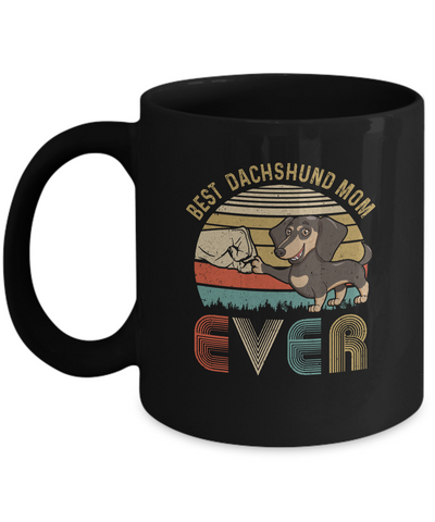 Vintage Best Dachshund Mom Ever Bump Fit Funny Mom Gifts Mug-Coffee Mug-11oz Mug-Black