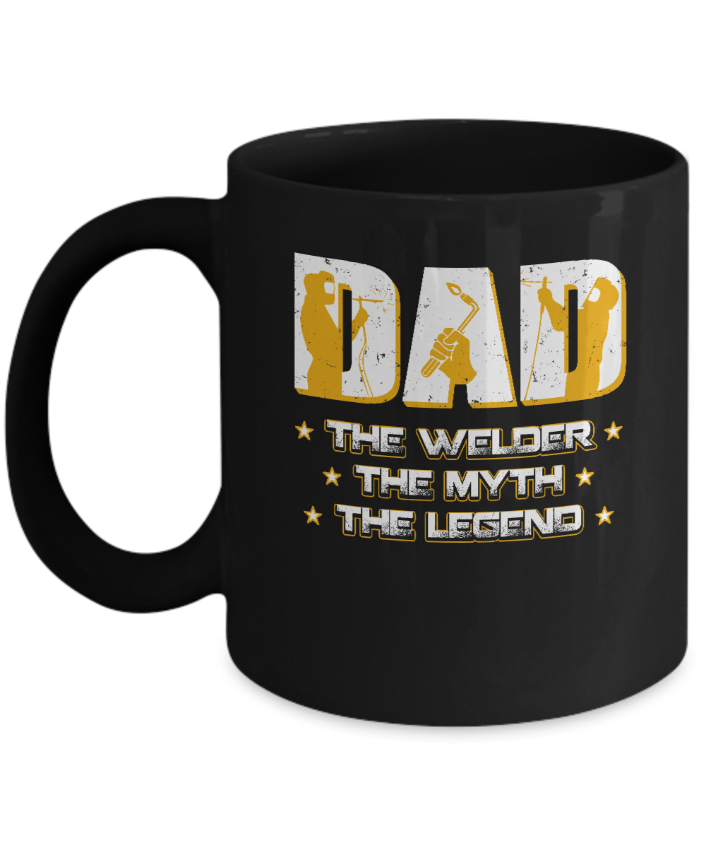 Dad The Welder The Myth The Legend Mug-Coffee Mug-11oz Mug-Black