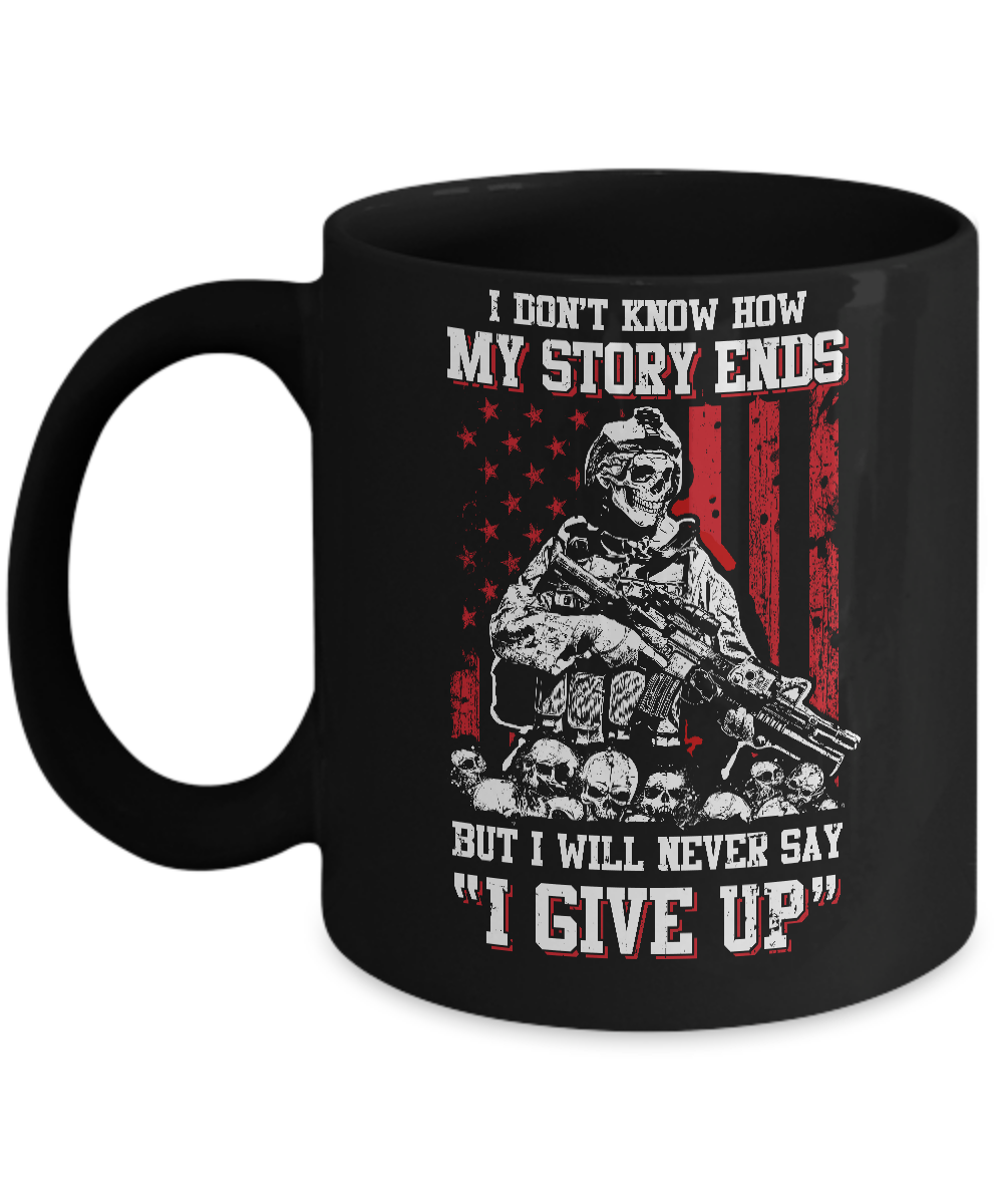 How My Story Ends But It Will Never Say I Gave Up Veteran Mug