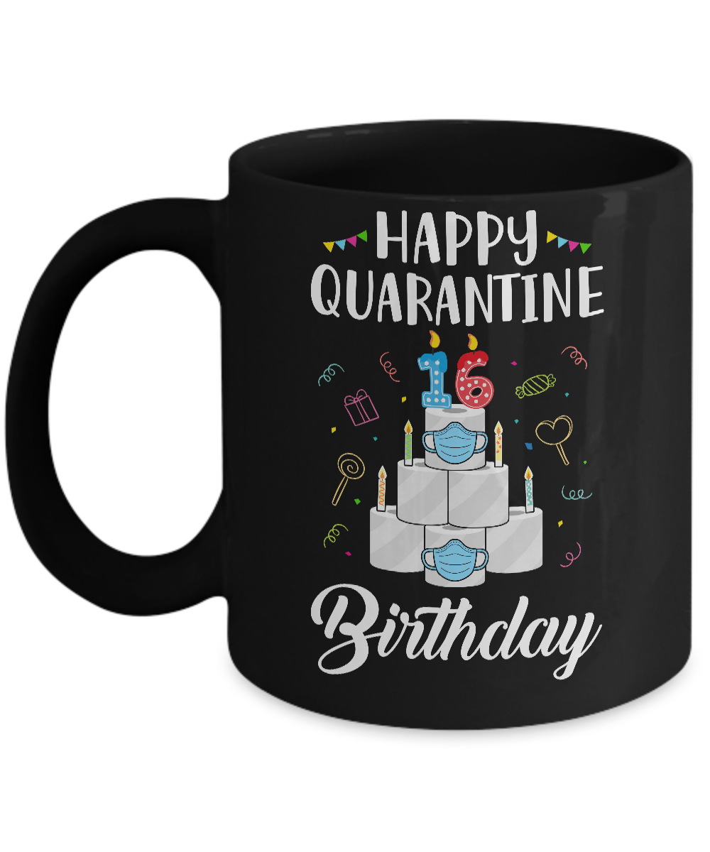 16th Birthday Gift Idea 2005 Happy Quarantine Birthday Mug-Coffee Mug-11oz Mug-Black