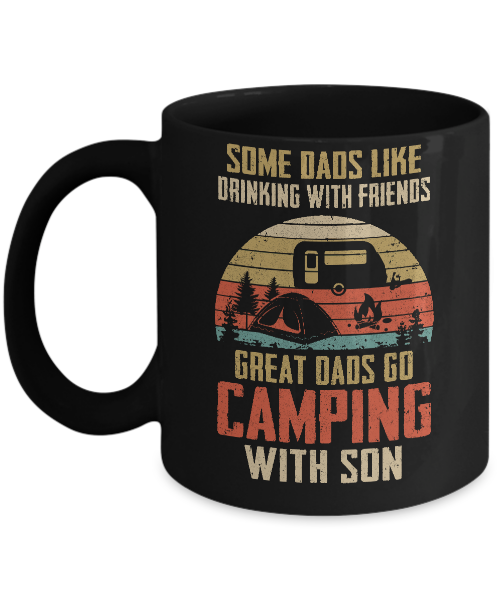 Dads Like Drinking Great Dads Go Camping With Son Mug-Coffee Mug-11oz Mug-Black