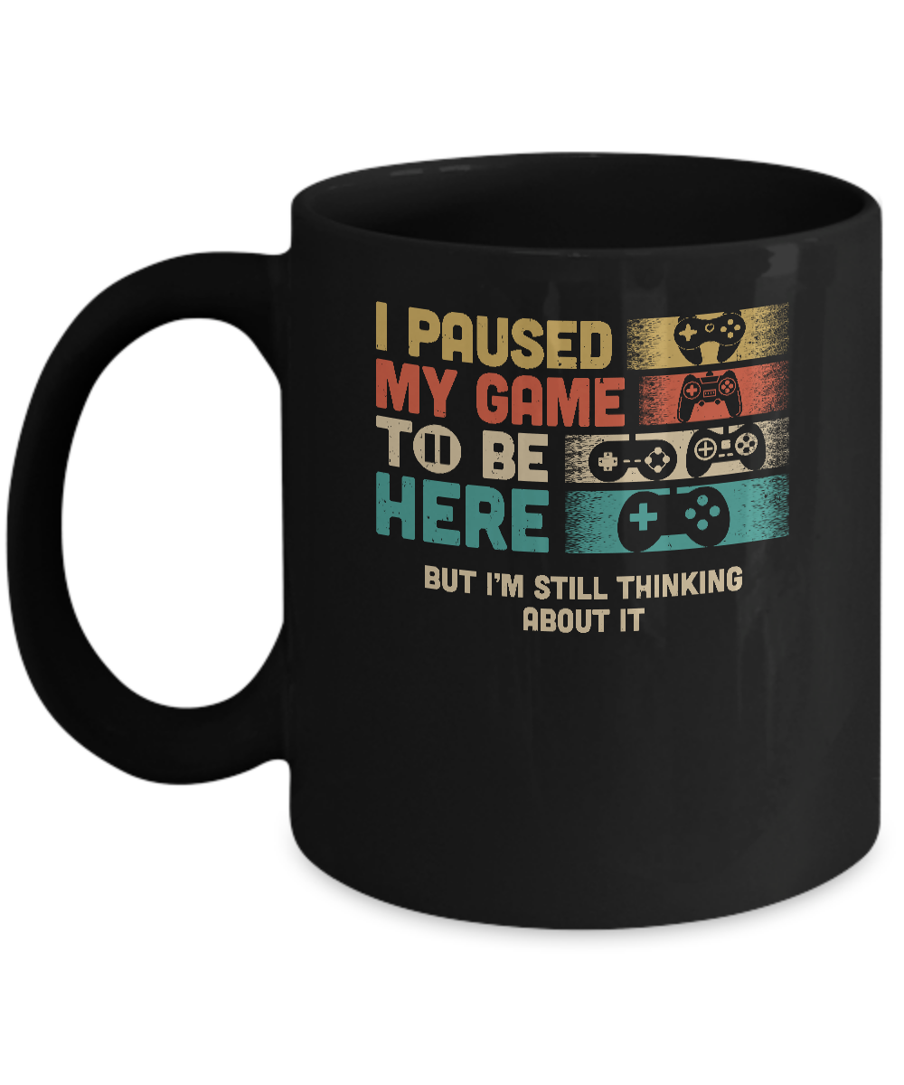 Retro I Paused My Game To Be Here Funny Video Game Love Gift Mug