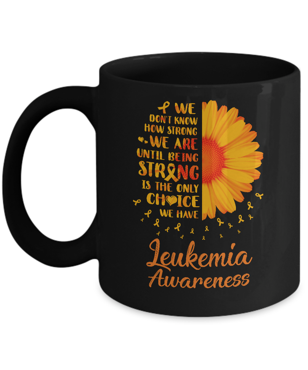 Being Strong Daisy Flower Orange Leukemia Awareness Mug