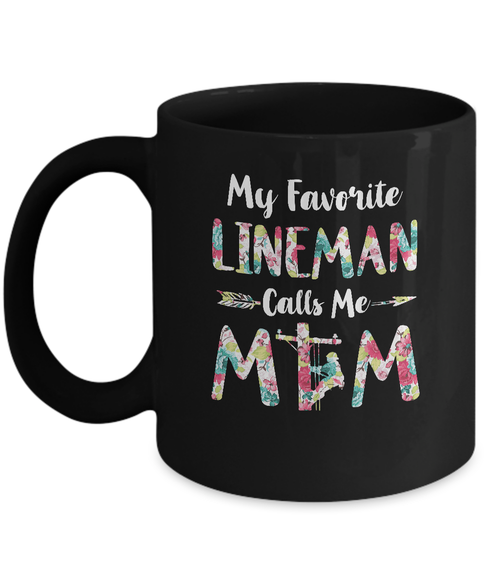 Floral My Favorite Lineman Calls Me Mom Mothers Day Gift Mug-Coffee Mug-11oz Mug-Black