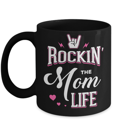 Rockin' The Mom Life Mug-Coffee Mug-11oz Mug-Black