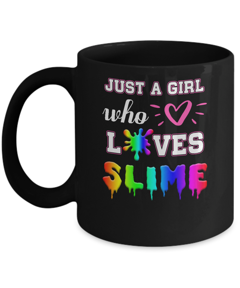 Just A Girl Who Loves Slime Mug-Coffee Mug-11oz Mug-Black