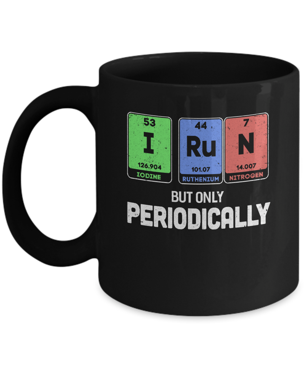 I Run But Only Periodically Periodic Table Chemistry Teacher Mug