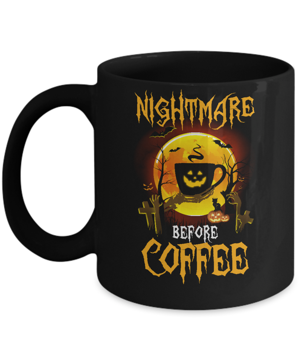Nightmare Before Coffee Funny Halloween Gift Mug