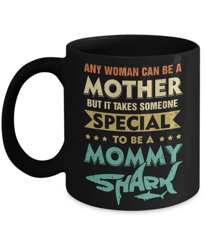 Vintage Someone Special To Be A Mommy Shark Mothers Day Mug-Coffee Mug-11oz Mug-Black