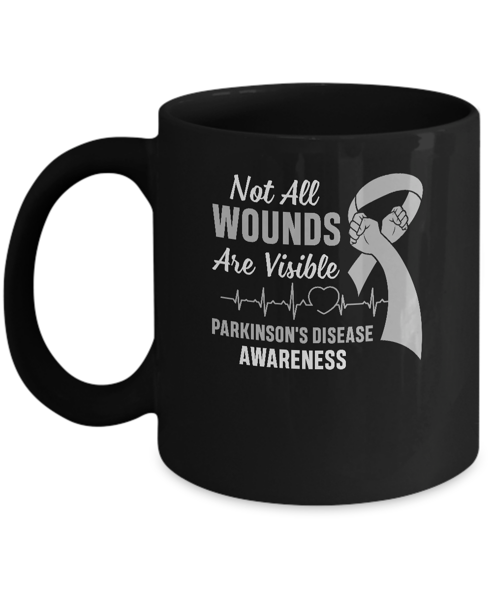 Parkinson's Disease Awareness Not All Wounds Are Visible Mug