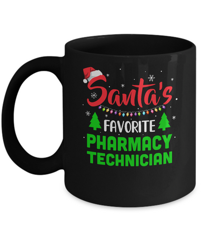 Santa's Favorite Pharmacy Technician Funny Christmas Xmas Gifts Mug-Coffee Mug-11oz Mug-Black