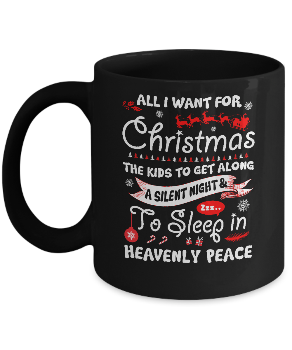 All I Want For Christmas The Kids To Get Along Asilent Night Mug-Coffee Mug-11oz Mug-Black