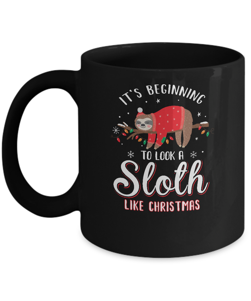 It's Beginning To Look A Sloth Like Christmas Gifts Mug