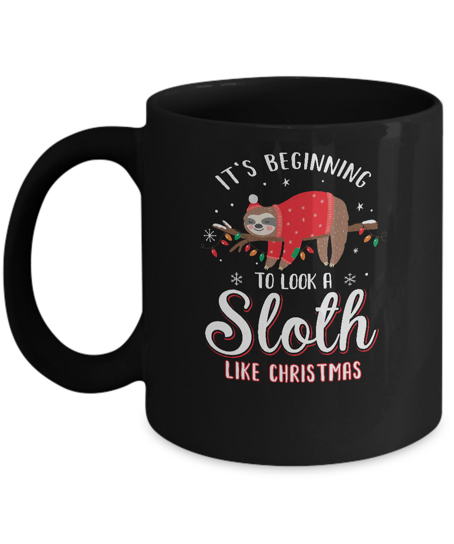 It's Beginning To Look A Sloth Like Christmas Gifts Mug-Coffee Mug-11oz Mug-Black