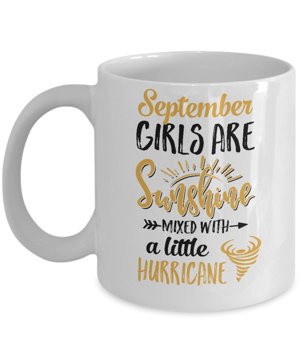 September Girls Sunshine Mixed With A Little Hurricane Birthday Mug-Coffee Mug-11oz Mug-White