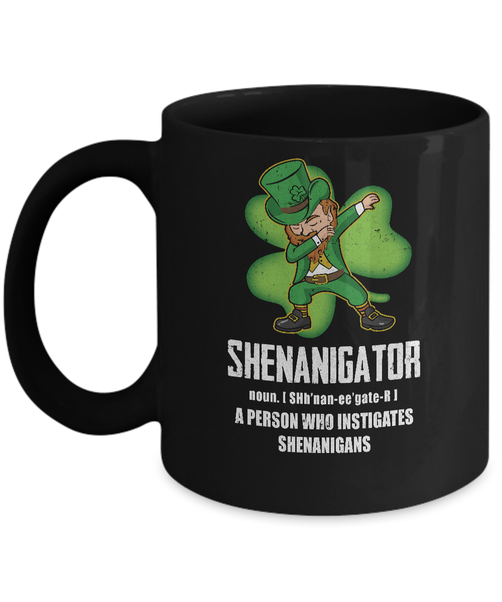 Shenanigator Person Who Instigates Shenanigans Irish Mug