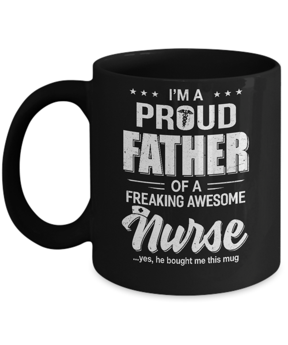 I'm A Proud Father From Awesome Nurse Son Dad Mug