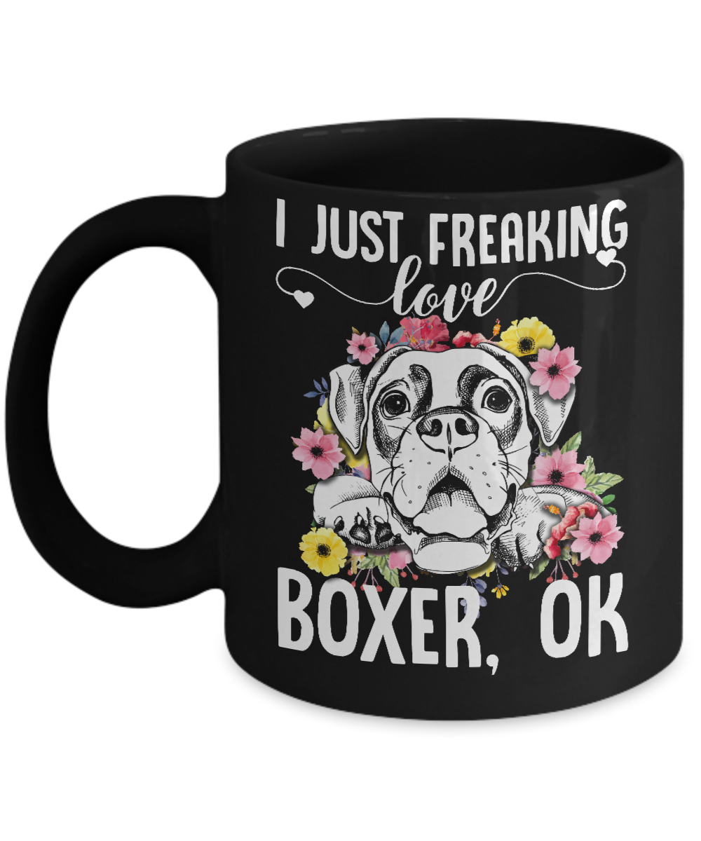 Dog I Just Freaking Love Boxer Mug