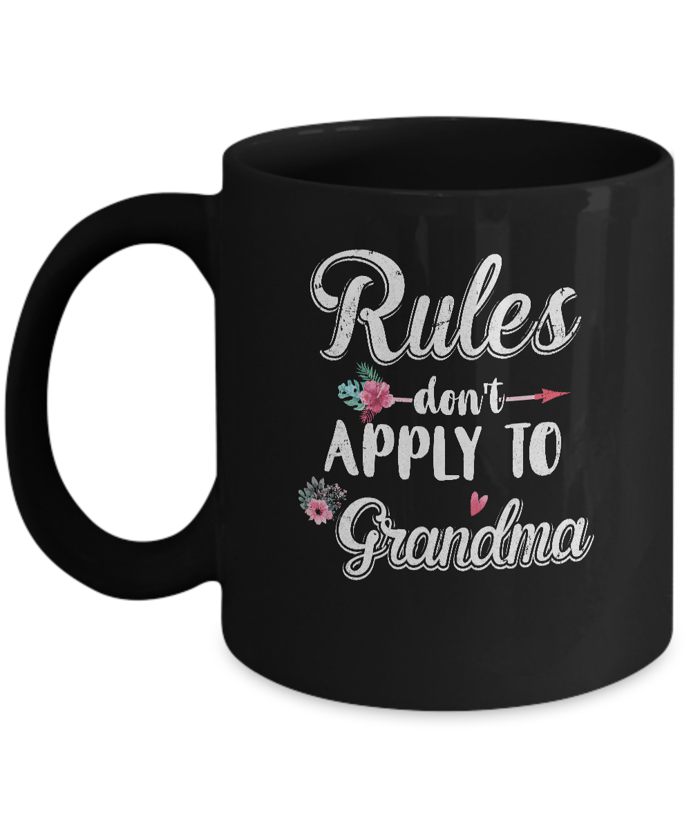 Grandmother Rules Don't Apply To Grandma Mug