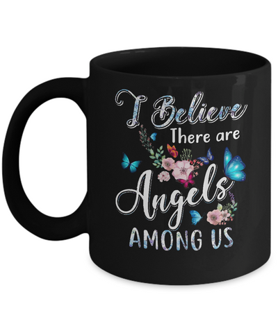 I Believe There Are Angels Among Us Cute Butterfly Mug-Coffee Mug-11oz Mug-Black