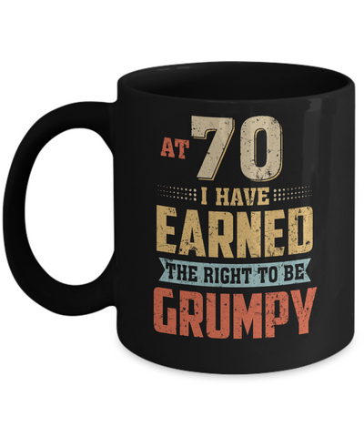 Vintage The Right To Be Grumpy 70th 1951 Birthday Gift Mug-Coffee Mug-11oz Mug-Black