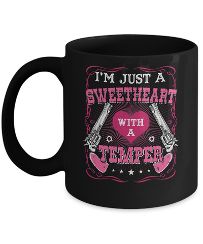 I'm Just A Sweetheart With A Temper Mug-Coffee Mug-11oz Mug-Black