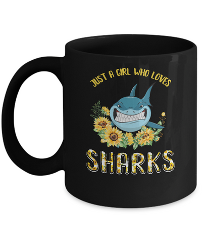 Just A Girl Who Loves Sharks And Sunflowers Mug-Coffee Mug-11oz Mug-Black