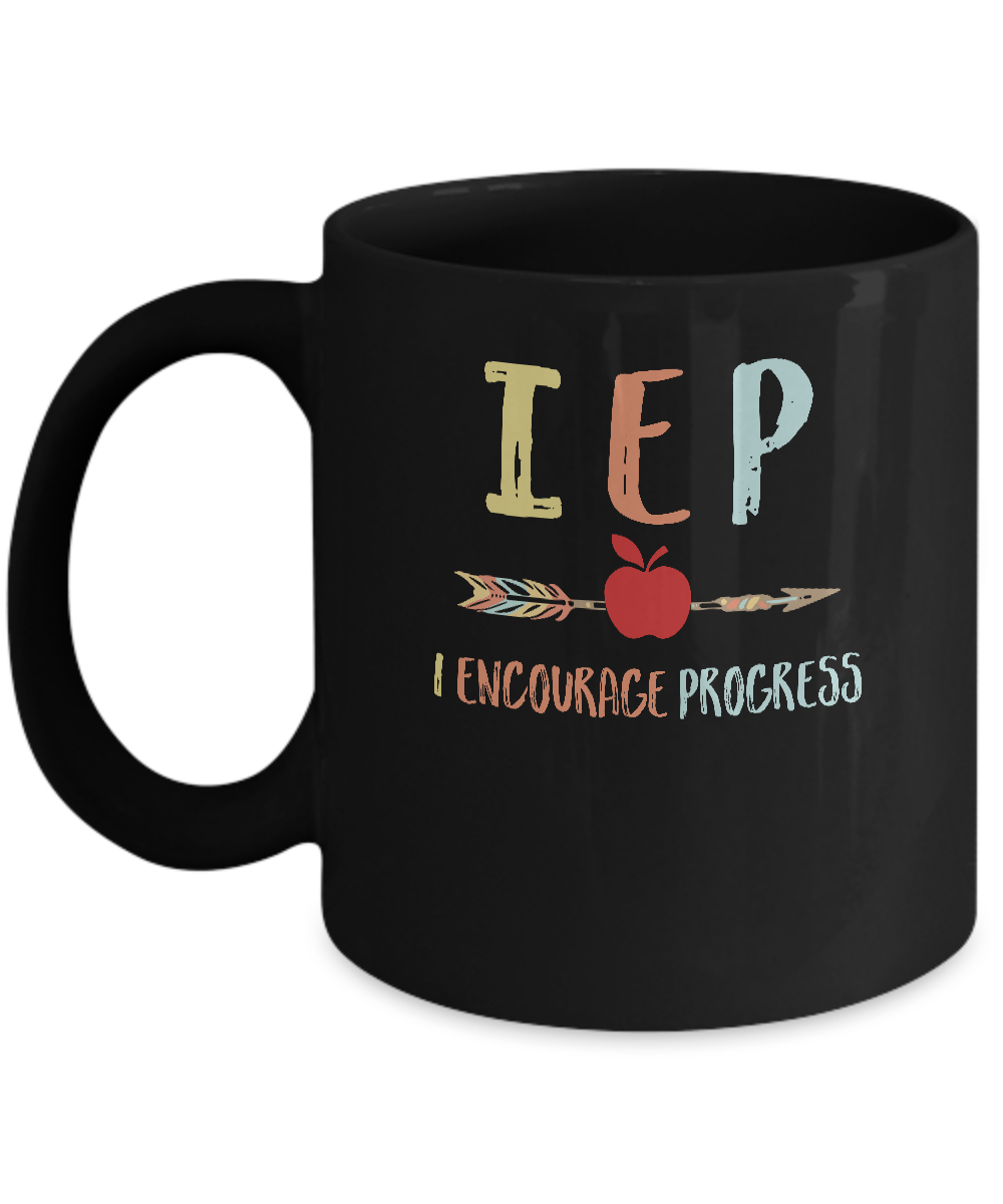 IEP I Encourage Progress Funny School Lover Gift Mug-Coffee Mug-11oz Mug-Black