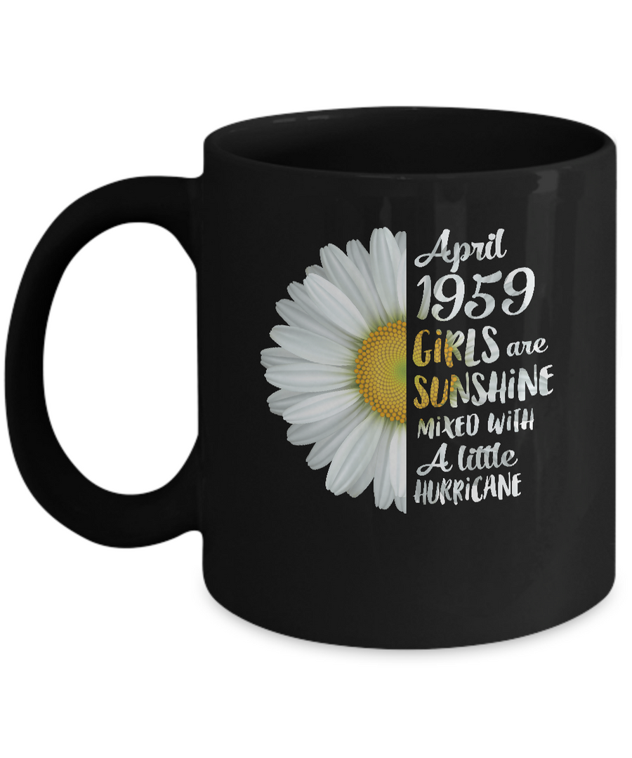 April Girls 1959 62th Birthday Gifts Mug-Coffee Mug-11oz Mug-Black