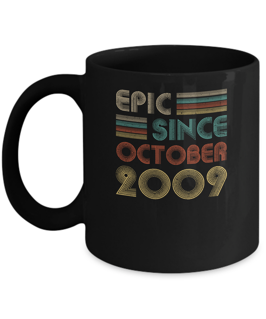 Epic Since October 2009 12th Birthday Gift 12 Yrs Old Mug-Coffee Mug-11oz Mug-Black