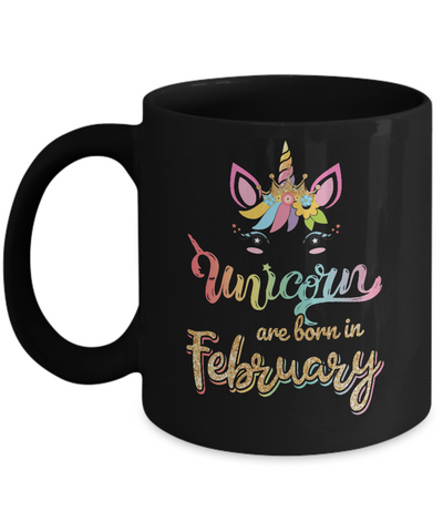 Cute Unicorns Are Born In February Birthday Gift Mug-Coffee Mug-11oz Mug-Black