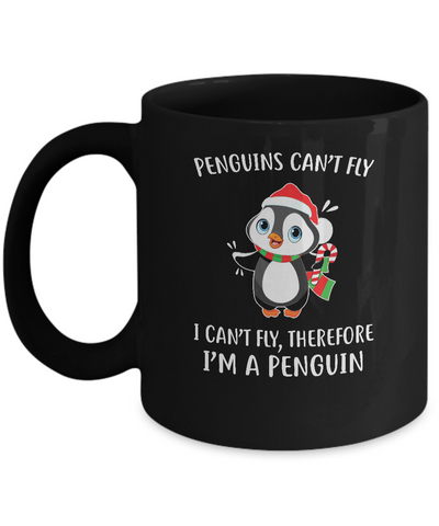 Funny Penguin I Can't Fly Christmas Gift Mug-Coffee Mug-11oz Mug-Black