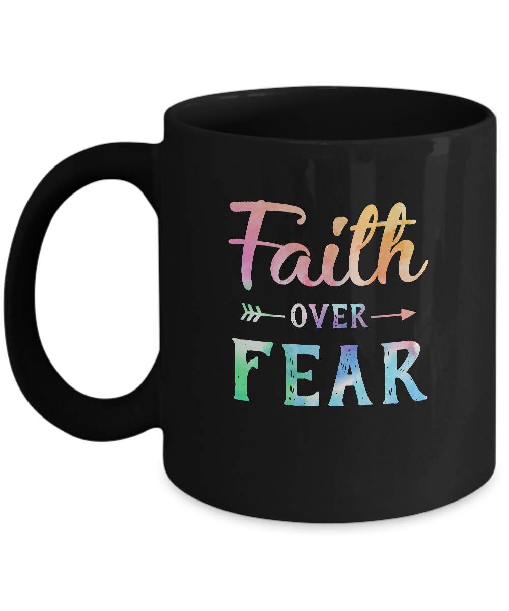 Faith Over Fear Christian Gift For Women Mug