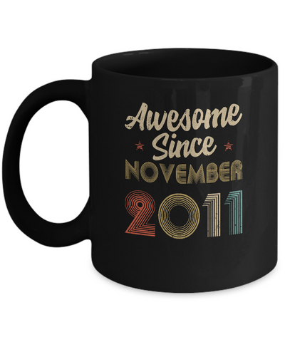 Awesome Since November 2011 Vintage 10th Birthday Gifts Youth Mug-Coffee Mug-11oz Mug-Black