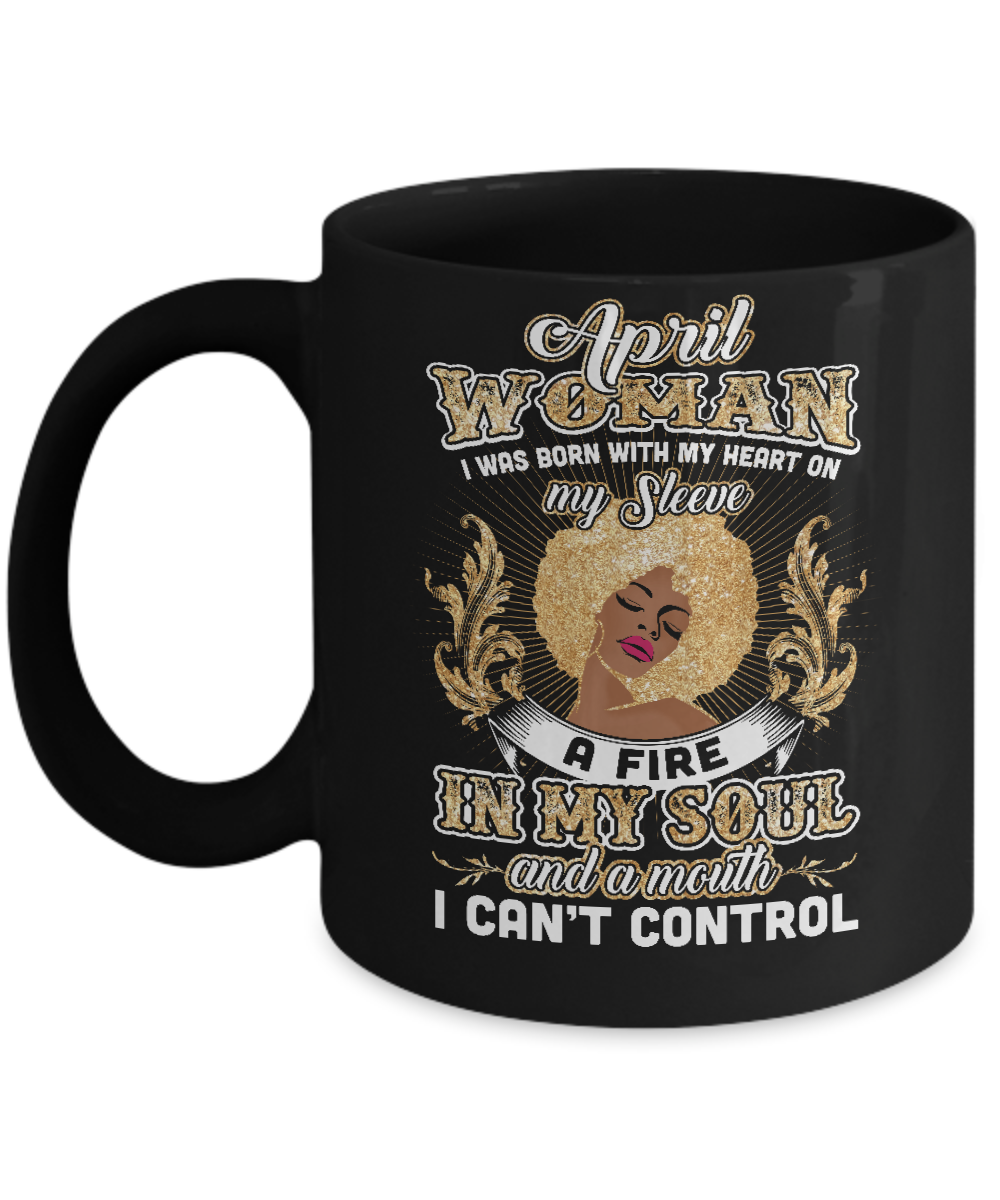 I'm An April Woman Funny Birthday Mug-Coffee Mug-11oz Mug-Black