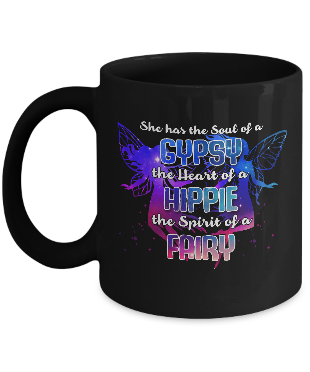 She Has The Soul Of Gypsy Heart Of A Hippie Spirit Of Fairy