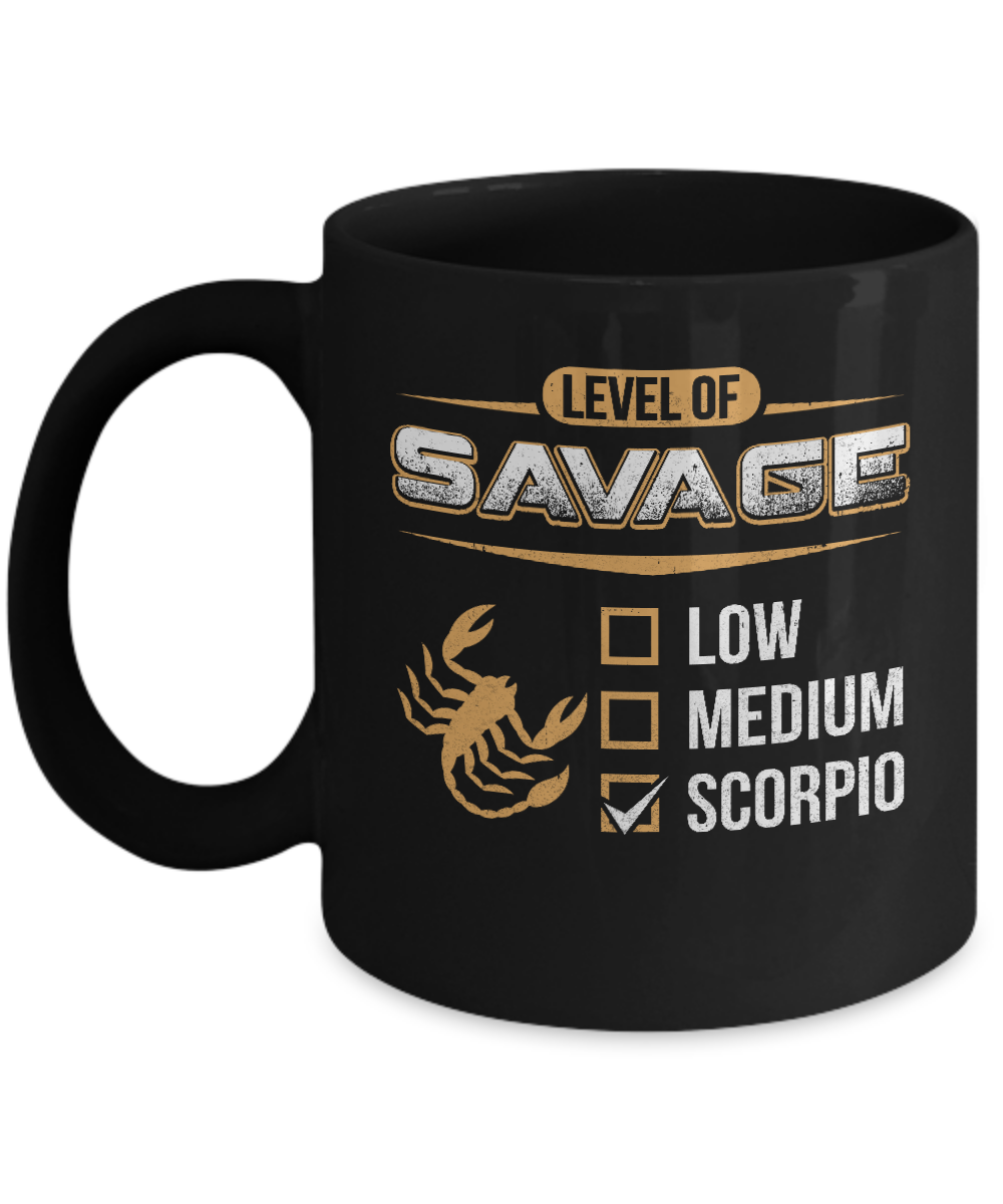 Level Of Savage Scorpio Mug-Coffee Mug-11oz Mug-Black
