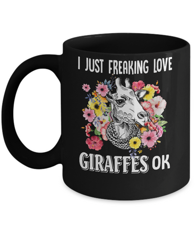 I Just Freaking Love Giraffes Mug-Coffee Mug-11oz Mug-Black