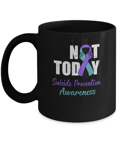 Suicide Prevention Awareness Purple Teal Ribbon Not Today Mug-Coffee Mug-11oz Mug-Black