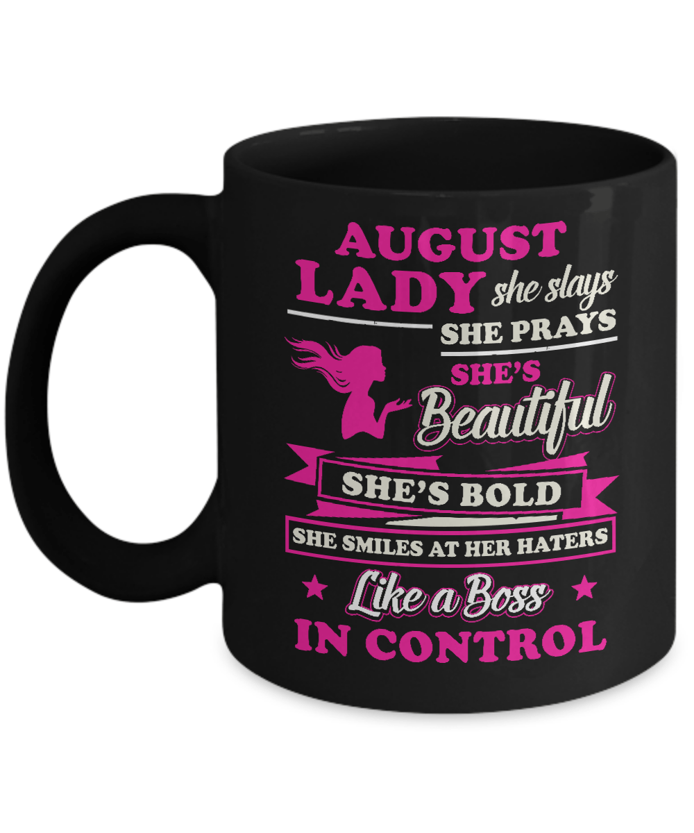 August Lady She Slays She Prays She's Beautiful She's Bold Mug