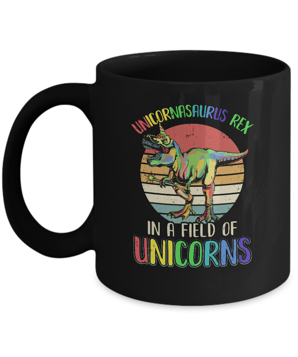 Be A Unicornasaurus Rex In A Field Of Unicorns Mug-Coffee Mug-11oz Mug-Black