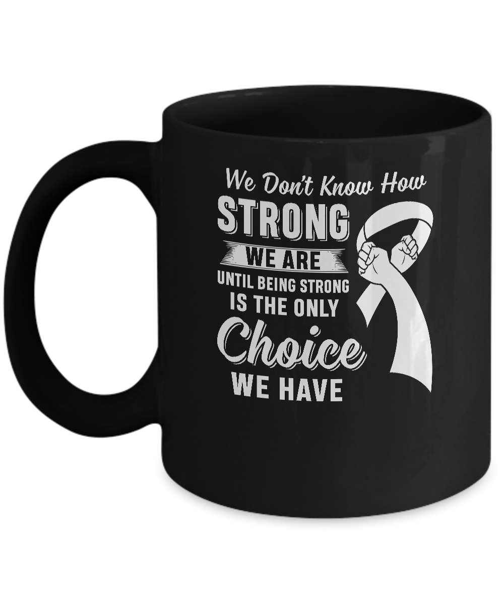 Being Strong Choice Lung Cancer Mug-Coffee Mug-11oz Mug-Black