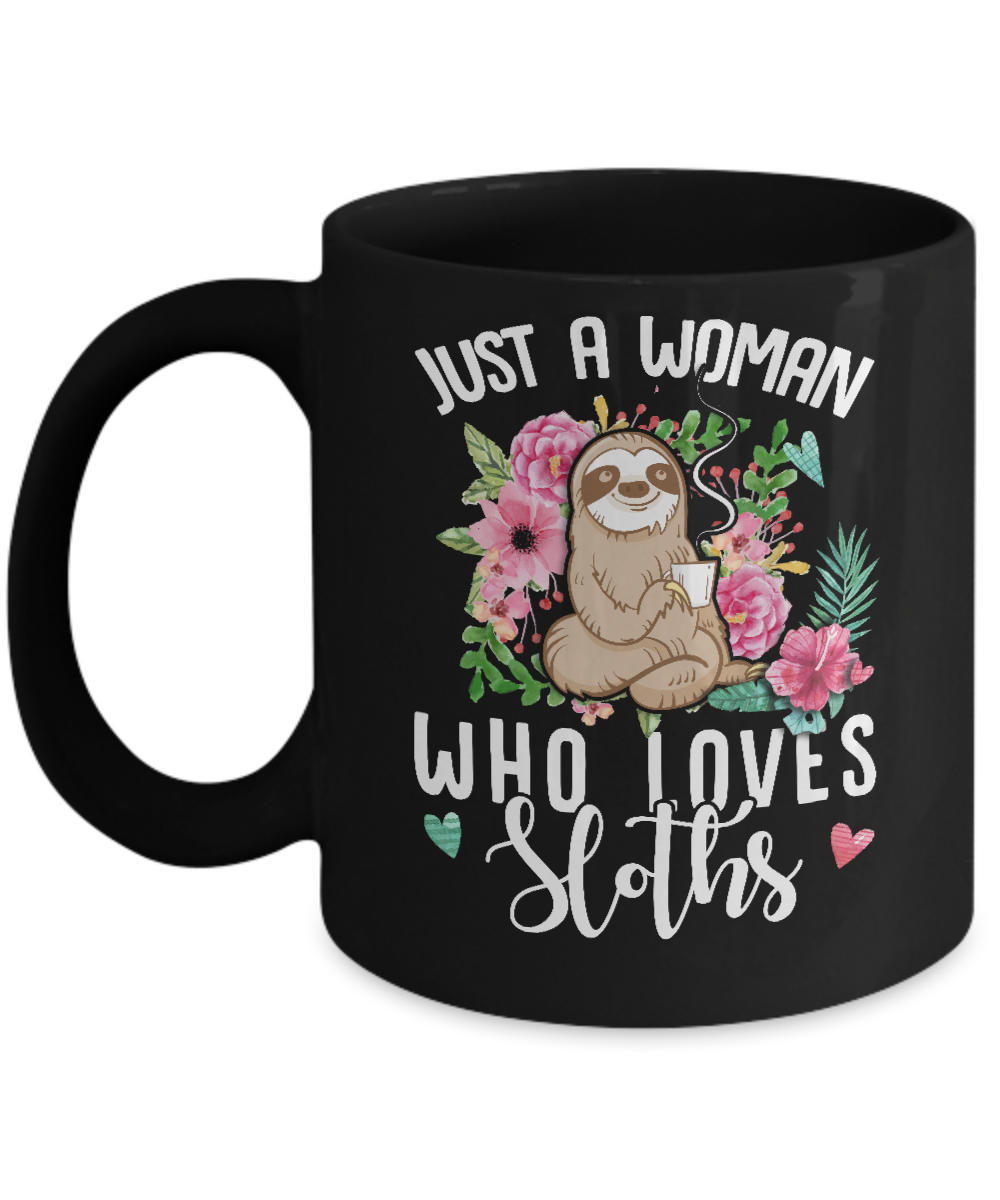 Just A Woman Who Loves Sloths Mug-Coffee Mug-11oz Mug-Black