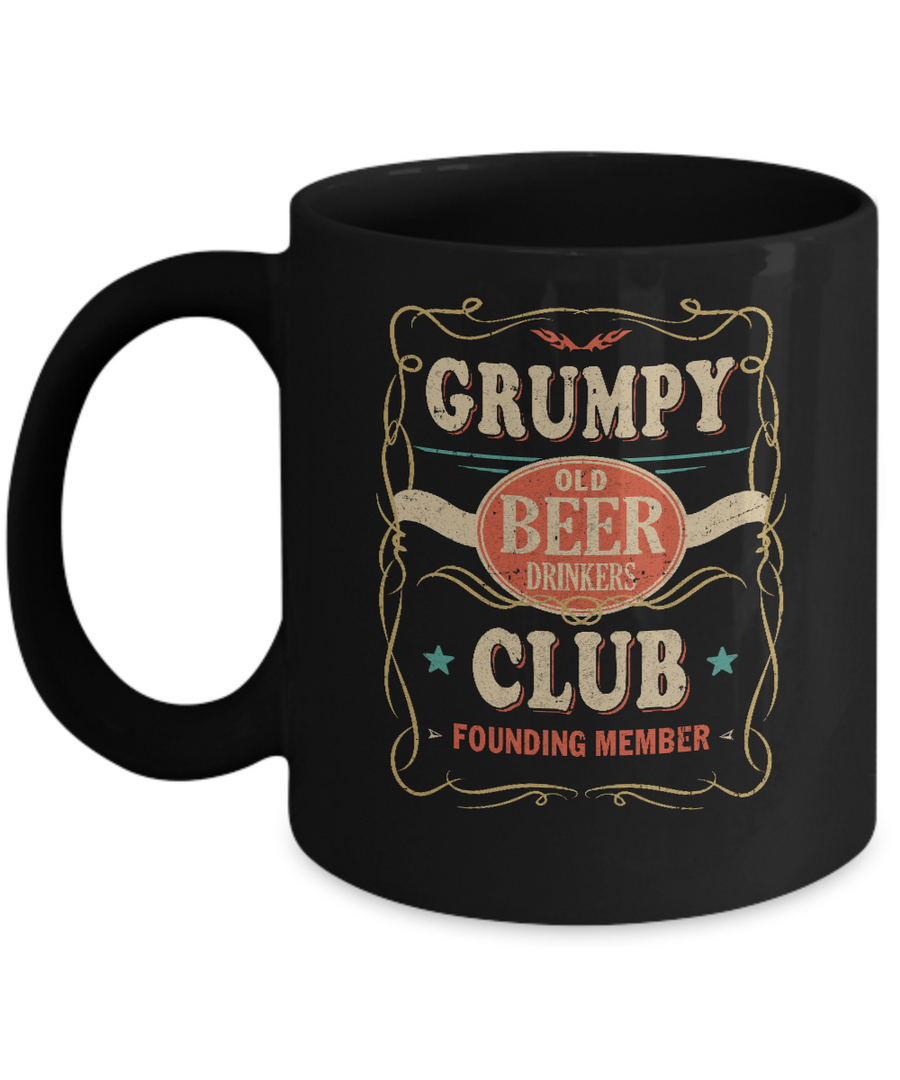 Grumpy Old Beer Drinkers Club Founding Member Fathers Day Mug-Coffee Mug-11oz Mug-Black