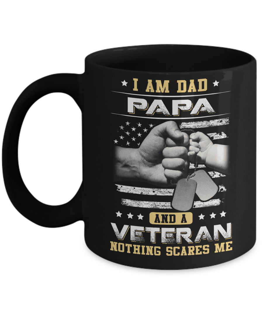 I'm A Dad Papa And A Veteran Nothing Scares Me Mug-Coffee Mug-11oz Mug-Black
