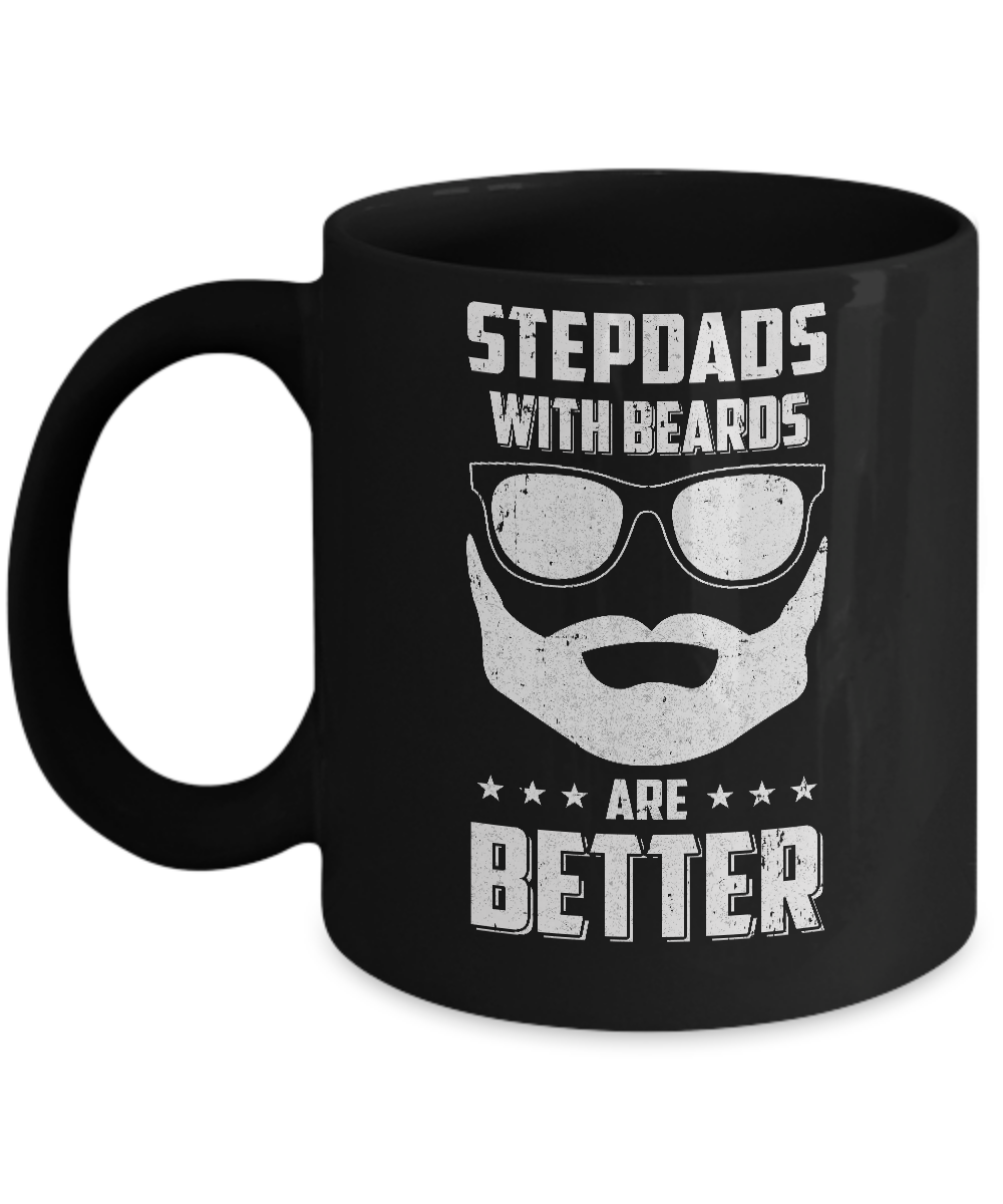 Stepdads With Beards Are Better Father's Day Gifts Mug-Coffee Mug-11oz Mug-Black