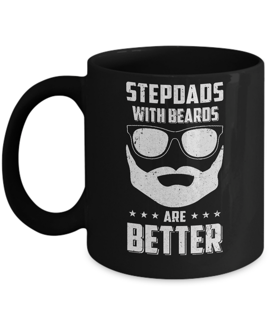 Stepdads With Beards Are Better Father's Day Gifts Mug-Coffee Mug-11oz Mug-Black