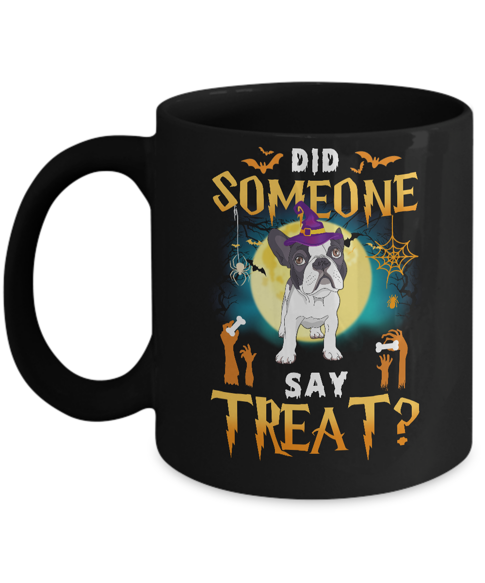 Did Someone Say Treat Bulldog Halloween Costume Mug-Coffee Mug-11oz Mug-Black