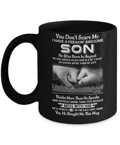 You Don't Scare Me I Have A Son Born In August Dad Mug-Coffee Mug-11oz Mug-Black