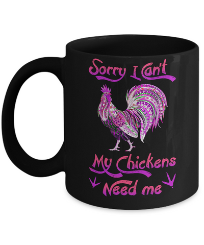 Rise Castle Sorry I Cant My Chickens Need Me Mug-Coffee Mug-11oz Mug-Black